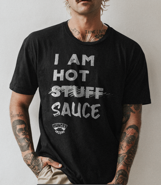 I am Hot Sauce T-shirt
